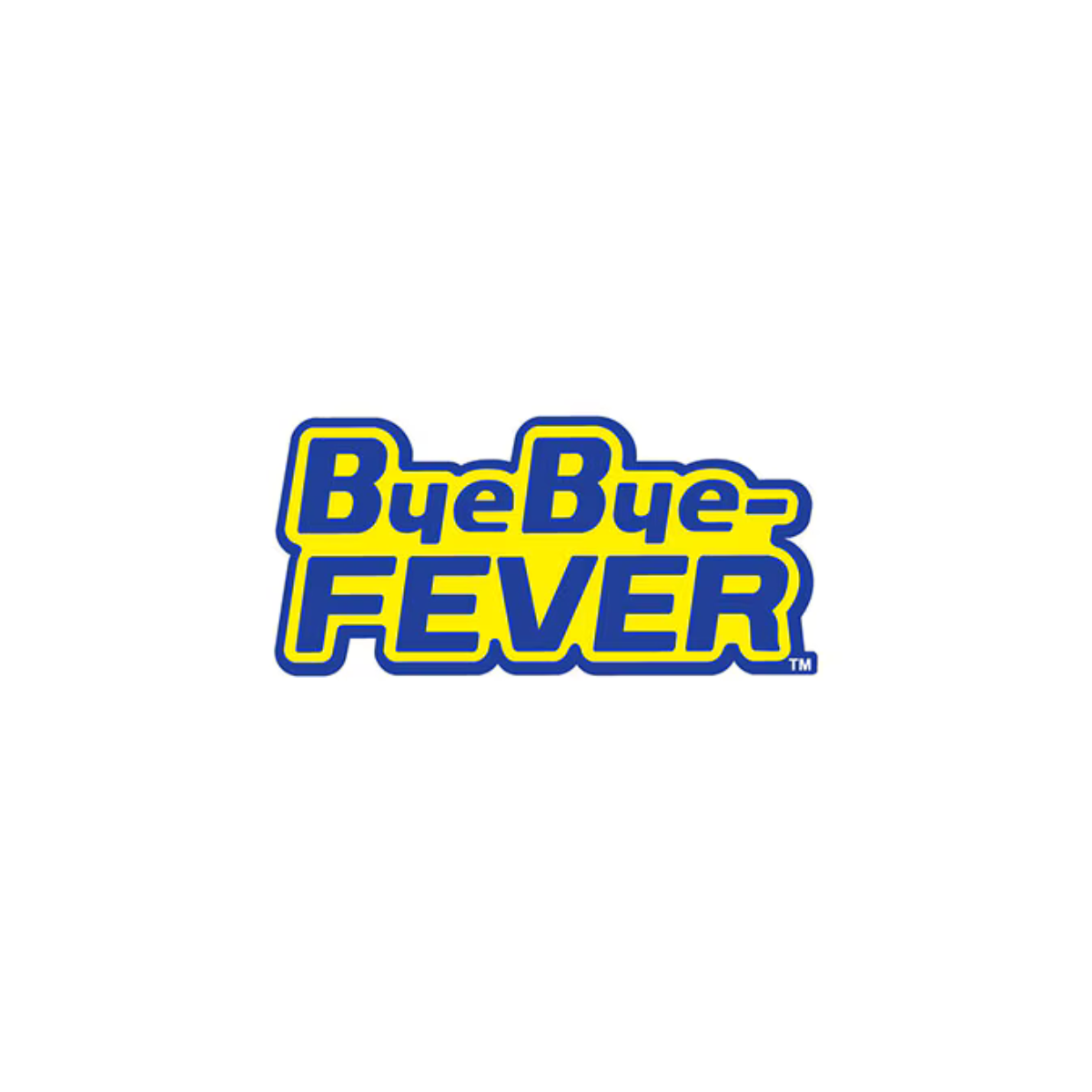 BYE BYE-FEVER