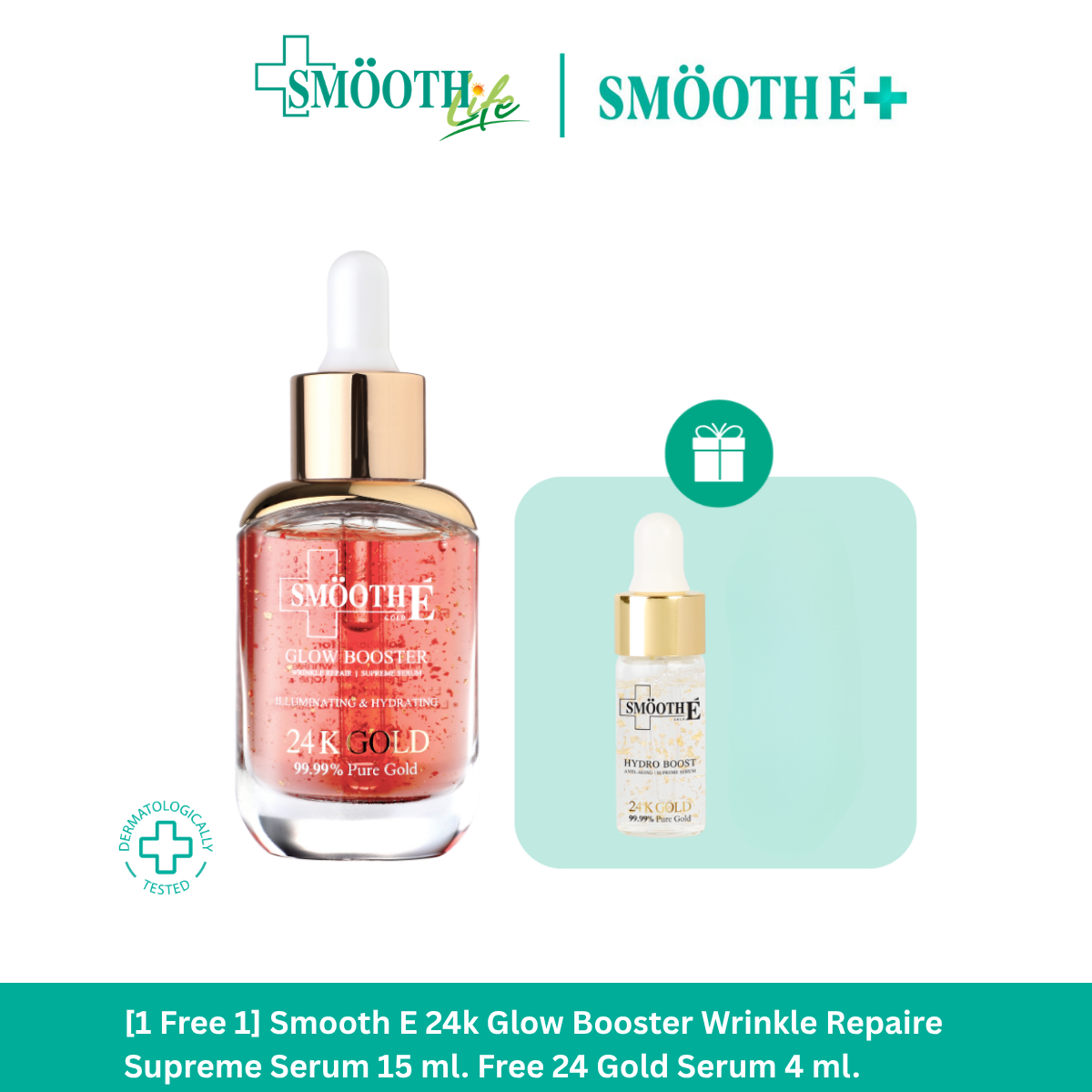 [1 Free 1] Smooth E 24k Glow Booster Wrinkle Repaire Supreme Serum 15 ml. Free 24 Gold Serum 4 ml.